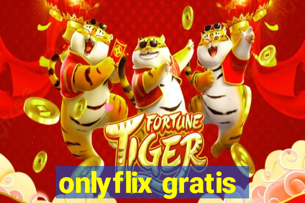 onlyflix gratis